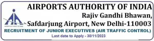 AAI Jr Executive Air Traffic Control Vacancy Recruitment 2023