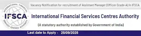 IFSCA Assistant Manager Officer Vacancy Recruitment 2025