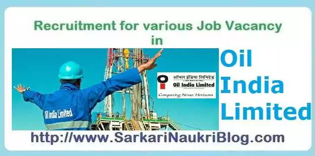 Sarkari-Naukri Vacancy Recruuitment in Oil India Limited